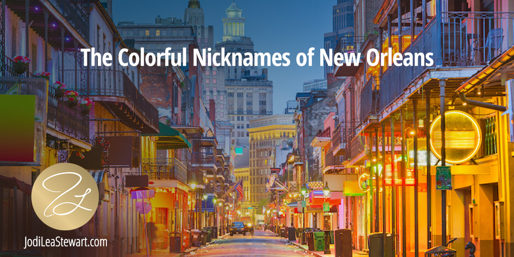 New Orleans’ Colorful Nicknames